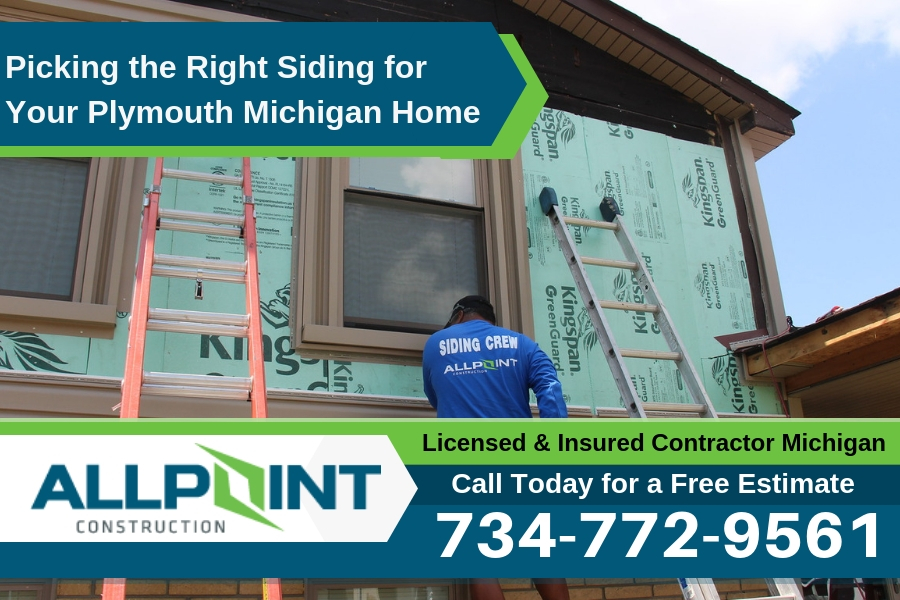 Picking the Right Siding for Your Plymouth Michigan Home