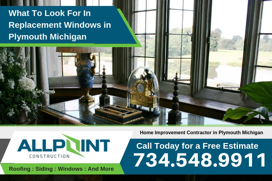 What To Look For In Replacement Windows in Plymouth Michigan