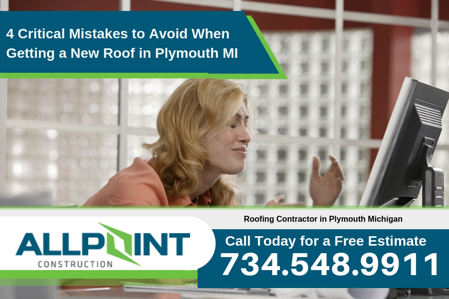 4 Critical Mistakes to Avoid When Getting a New Roof in Plymouth Michigan