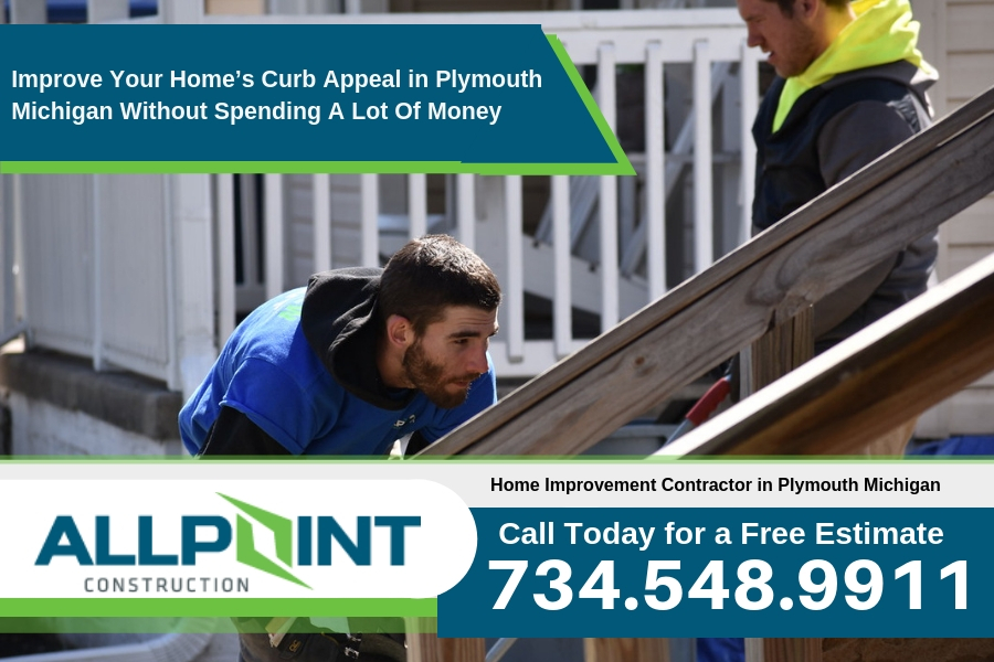 Improve Your Home’s Curb Appeal in Plymouth Michigan Without Spending A Lot Of Money