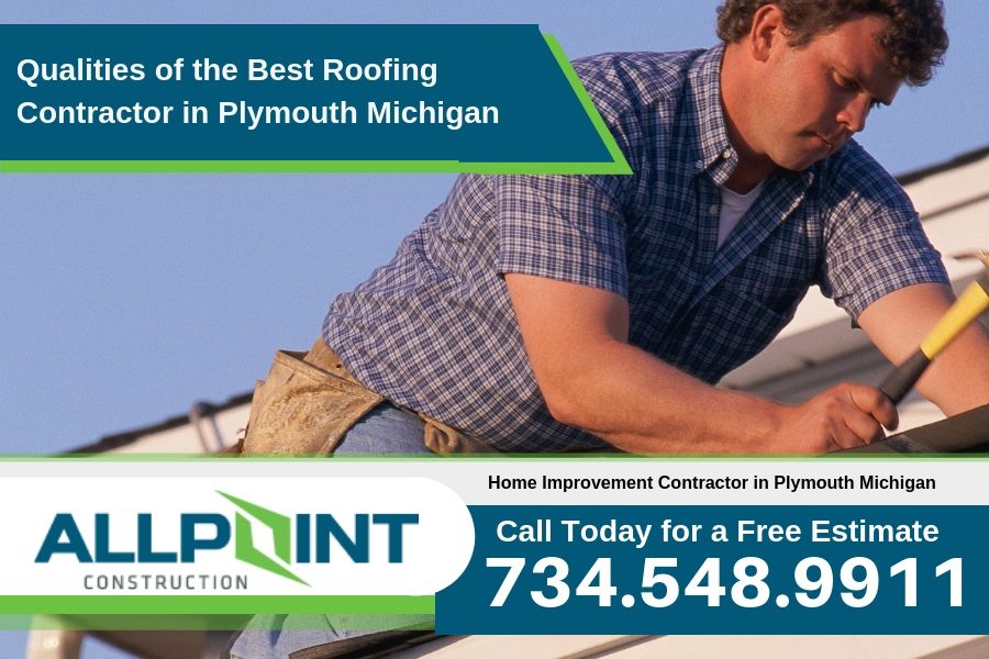 Qualities of the Best Roofing Contractor in Plymouth Michigan