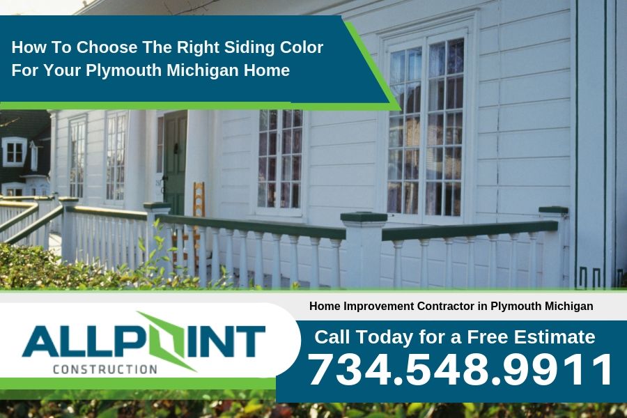 How To Choose The Right Siding Color For Your Plymouth Michigan Home