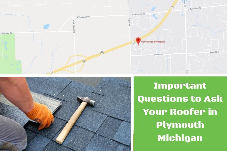 Important Questions to Ask Your Roofer in Plymouth Michigan