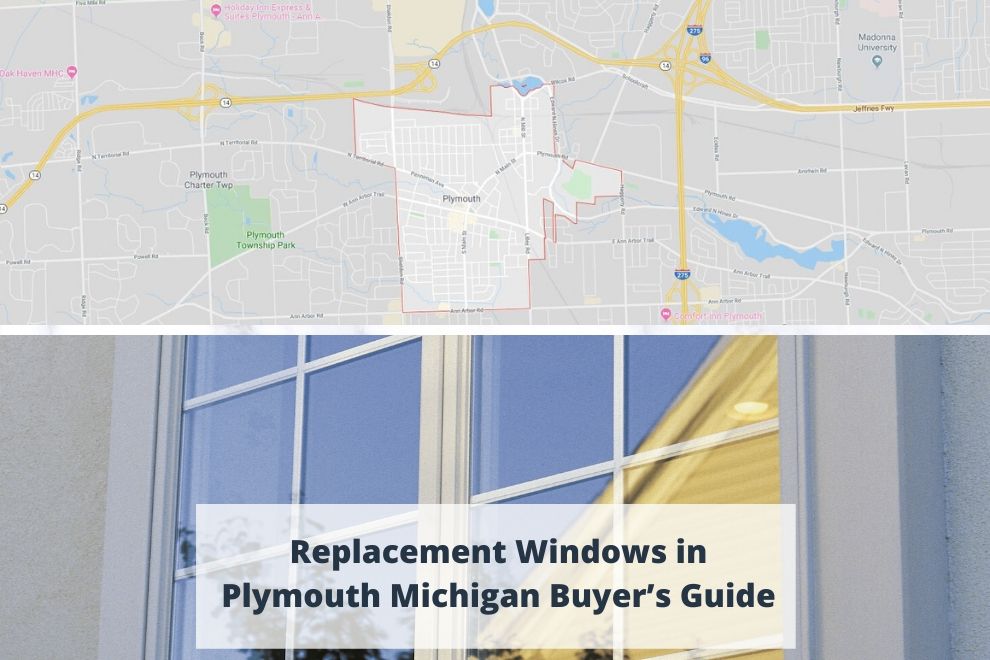 Replacement Windows in Plymouth Michigan Buyer’s Guide